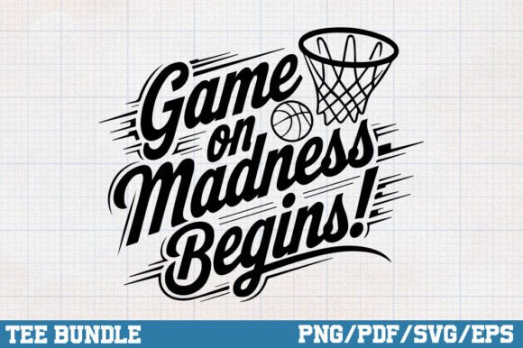 Game On, Madness Begins SVG: A Bold Graphic Design Asset for Crafts and Local Branding