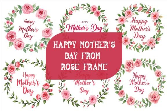 Happy Mother’s Day Mom Rose Frame: A Feminine Graphic Asset for Crafts and Greeting Designs