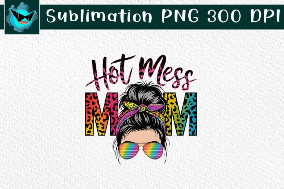 Hot Mess Mom Messy Bun PNG: A Versatile Graphic Design Asset for Crafts & Branding