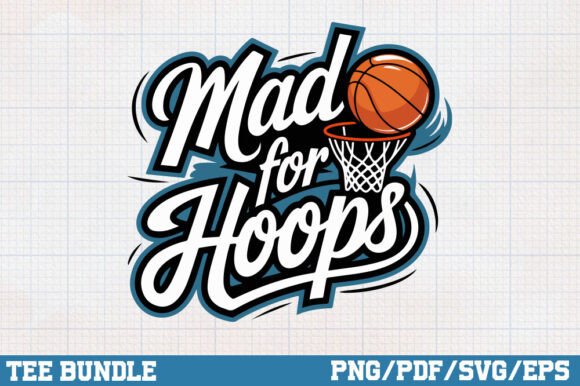 Mad for Hoops SVG, Basketball PNG Graphics and Crafts Review