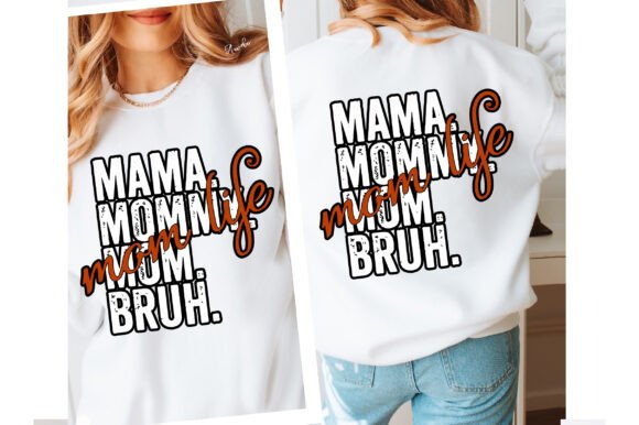 Mama Mommy Mom Bruh Mom Life Graphic for Crafts