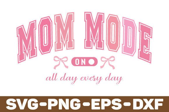 Mom Mode Bow SVG Design: A Versatile Graphic for Crafts and Branding