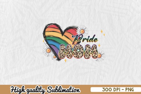 Pride Mom Sublimation Mother’s Day PNG: A Versatile Graphic for Crafts and Creators