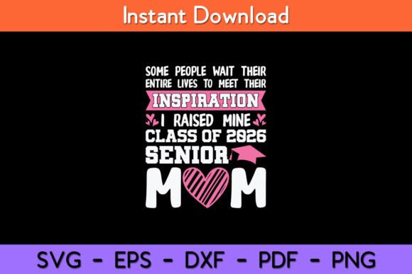 Senior 2026 Mom Class of 2026 Mother Graphics for Crafts and Content