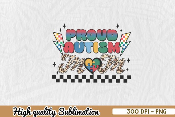 Sublimation Proud Autism Mom PNG: A Vibrant Graphic for Crafts and Branding